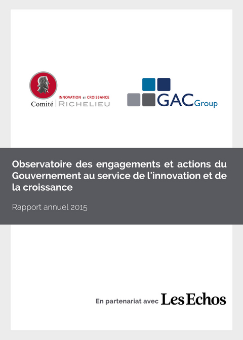 Observatoire des engagements et actions du Gouvernement au service de l'innovation et de la croissance -  Comit&eacute; Richelieu,  GAC Group