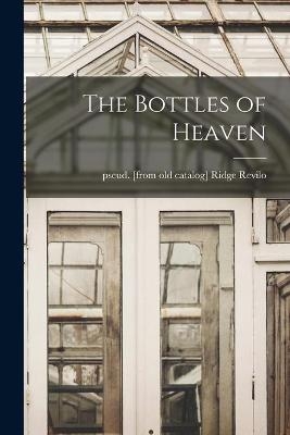 The Bottles of Heaven - 