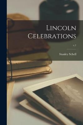 Lincoln Celebrations; c.1