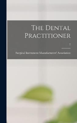 The Dental Practitioner; 2 - 