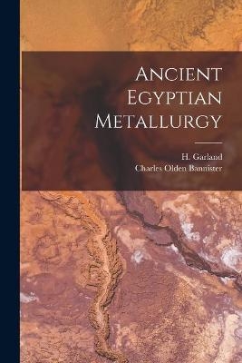 Ancient Egyptian Metallurgy