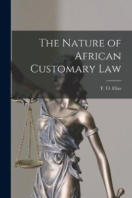 The Nature of African Customary Law - 