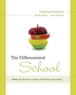 The Differentiated School - Carol Tomlinson, Kay Brimijoin