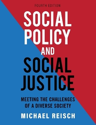 Social Policy and Social Justice - Michael Reisch