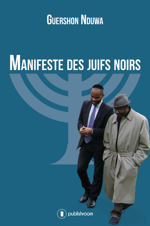 Manifeste des Juifs Noirs - Guershon Nduwa