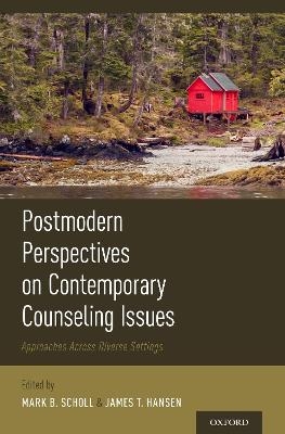 Postmodern Perspectives on Contemporary Counseling Issues - 