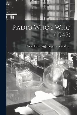 Radio Who's Who (1947) - 