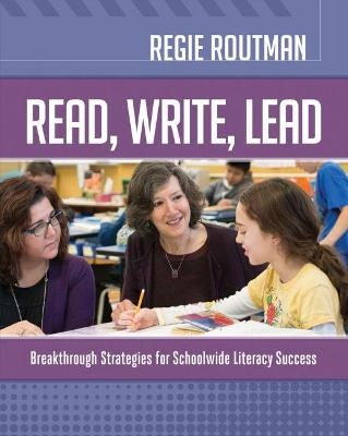 Read, Write, Lead - Regie Routman