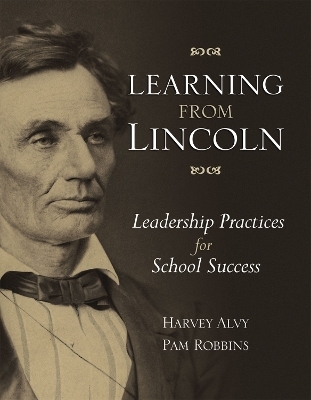 Learning from Lincoln - Harvey Alvy, Pam Robbins