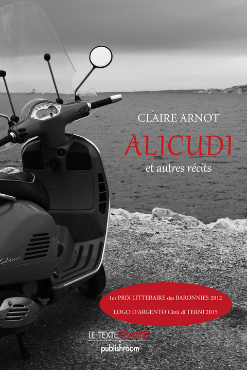 Alicudi et autres r&eacute;cits - Claire Arnot