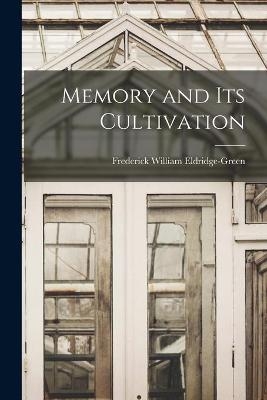 Memory and Its Cultivation - 