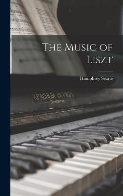 The Music of Liszt - Humphrey Searle