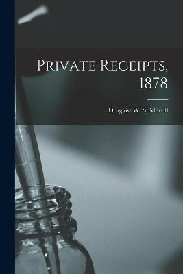 Private Receipts, 1878