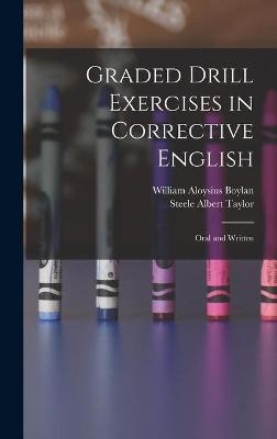 Graded Drill Exercises in Corrective English; Oral and Written