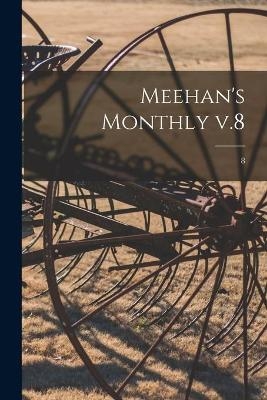 Meehan's Monthly V.8; 8 -  Anonymous