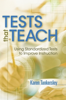 Tests That Teach - Karen Tankersley