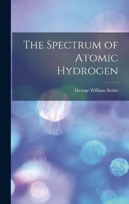 The Spectrum of Atomic Hydrogen - George William Series