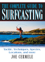 Complete Guide to Surfcasting -  Joe Cermele