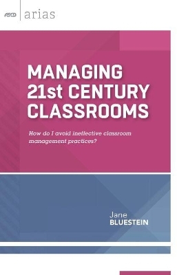 Managing 21st Century Classrooms - Jane Bluestein