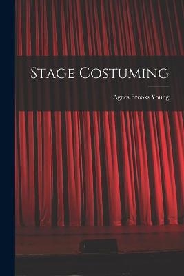 Stage Costuming - Agnes Brooks 1898-1974 Young