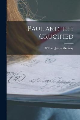 Paul and the Crucified