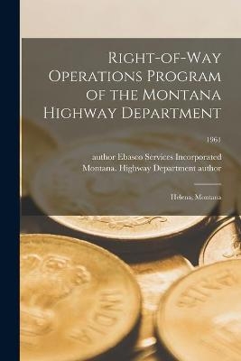 Right-of-way Operations Program of the Montana Highway Department - 
