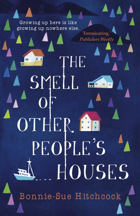 The Smell of Other People's Houses -  Bonnie-Sue Hitchcock