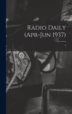 Radio Daily (Apr-Jun 1937); 1 -  Anonymous