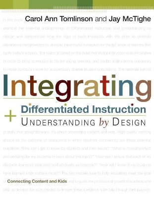 Integrating Differentiated Instruction and Understanding by Design - Carol Ann Tomlinson, Jay McTighe