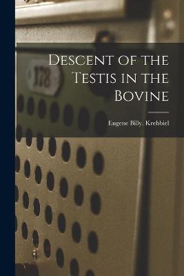 Descent of the Testis in the Bovine