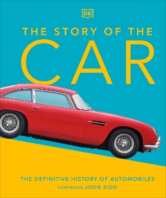 The Story of the Car - Giles Chapman
