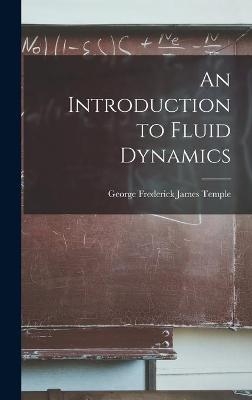 An Introduction to Fluid Dynamics