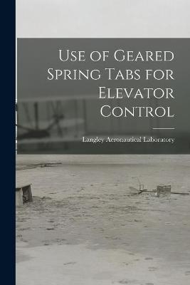 Use of Geared Spring Tabs for Elevator Control - 