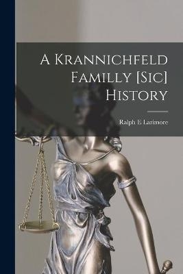 A Krannichfeld Familly [sic] History