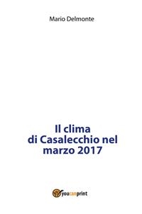 Il clima di Casalecchio nel marzo 2017