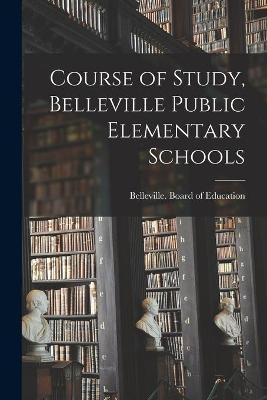 Course of Study, Belleville Public Elementary Schools - 