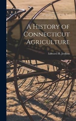 A History of Connecticut Agriculture - 