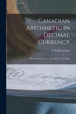 Canadian Arithmetic in Decimal Currency [microform] - 