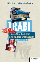 Trabi - Mirko Kr&uuml;ger, Christian Sch&uuml;tte