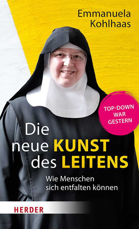 Die neue Kunst des Leitens - Emmanuela Kohlhaas