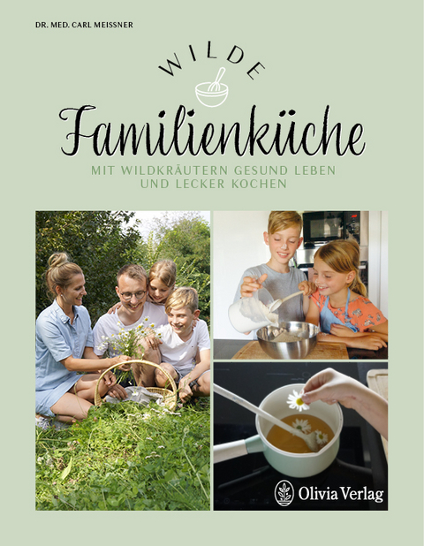 Wilde Familienk&uuml;che - Carl Mei&szlig;ner