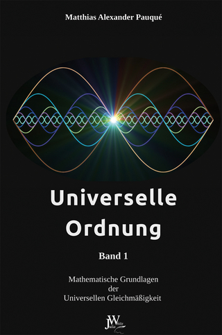 Universelle Ordnung Band 1