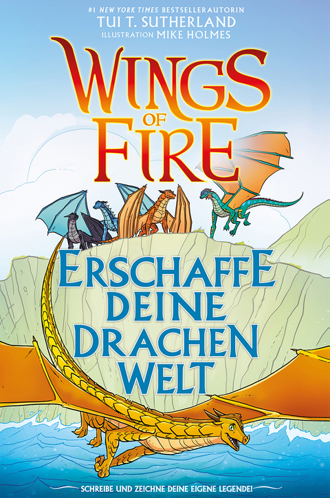 Wings of Fire - Erschaffe deine Drachenwelt - Tui T. Sutherland