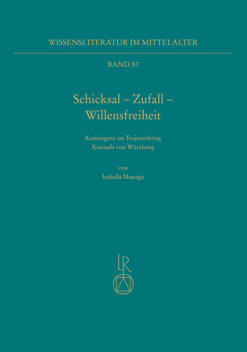 Schicksal &ndash; Zufall &ndash; Willensfreiheit - Isabella Manag&ograve;