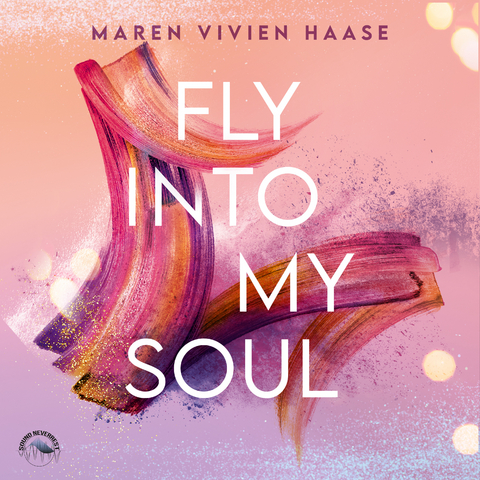 Fly into my soul - Maren-Vivien Haase