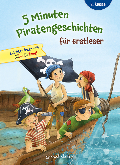 5 Minuten Piratengeschichten f&uuml;r Erstleser, 2. Klasse - Leichter lesen mit Silbenf&auml;rbung