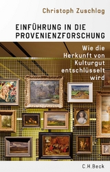 Einf&uuml;hrung in die Provenienzforschung - Christoph Zuschlag