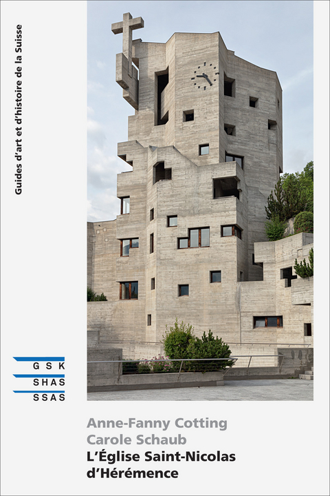 L’Église Saint-Nicolas d’Hérémence - Anne-Fanny Cotting, Carole Schaub
