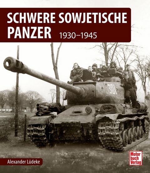 Schwere sowjetische Panzer - Alexander Lüdeke