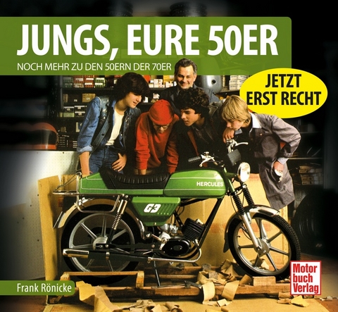 Jungs, Eure 50er - Frank R&ouml;nicke